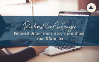 Pinterest für Anfänger: Pinterest Unternehmensprofil einrichten in 8 Schritten