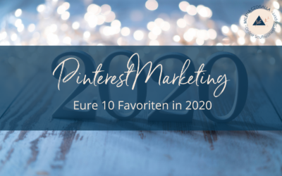 Pinterest Marketing: Eure 10 Favoriten in 2020