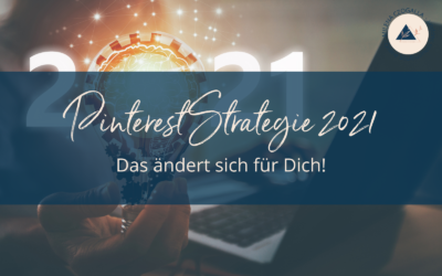 Pinterest Strategie 2021: Das ändert sich für Dich