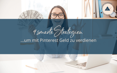 9 smarte Strategien, um mit Pinterest Geld zu verdienen